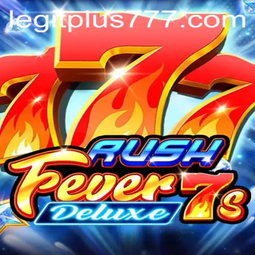 Experience Thrill with RushFever7sDeluxe: The Ultimate Guide