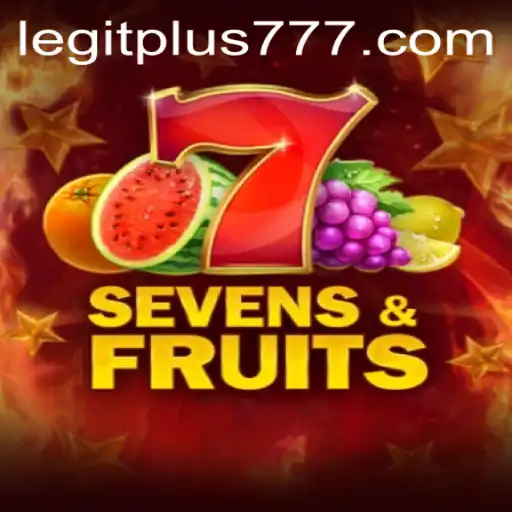 Experience the Fun and Thrills of SevensFruits with Plus777